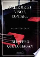 Libro Nadie me lo vino a contar... ni espero que lo hagan