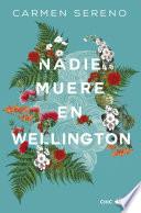 Libro Nadie muere en Wellington