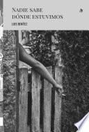 Libro Nadie sabe dónde estuvimos