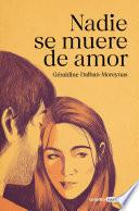 Libro Nadie se muere de amor / Nobody Dies of a Broken Heart