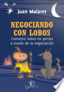 Libro Negociando con lobos