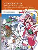Libro Neojaponismo. Reflexiones en torno al auge y consolidación de la cultura popular japonesa