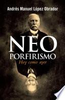 Libro Neoporfirismo