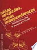 Libro Niños apegados, niños independientes