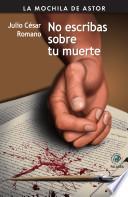 Libro No escribas sobre tu muerte