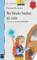 Libro No lleves hadas al cole