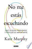Libro No me estás escuchando