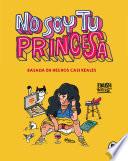 Libro No soy tu princesa