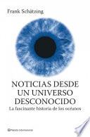 Libro Noticias desde un universo desconocido