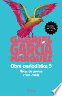 Libro Obra periodística 5. Notas de prensa