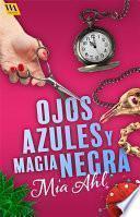 Libro Ojos azules y magia negra