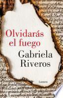 Libro Olvidarás el fuego