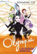 Libro Olympia y las auténticas deportistas (Olympia y las Guardianas de la Rítmica 3)