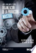 Libro Organización de la producción industrial