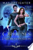 Libro Orígenes predestinados