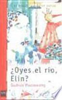 Libro ¿Oyes el río, Elin?