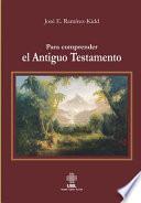 Libro Para comprender el Antiguo Testamento