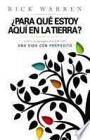 Libro Para Que Estoy Aquí en la Tierra
