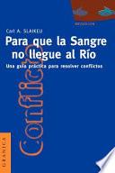 Libro Para que la sangre no llegue al río