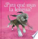 Libro ¿Para qué usas la lengua?