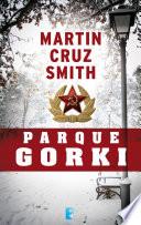 Libro Parque Gorki (Arkady Renko 1)