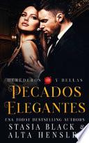 Libro Pecados Elegantes: Un romance oscuro de una sociedad secreta