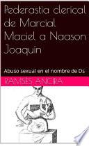 Libro Pederastia clerical de Marcial Maciel a Joaquín Naason