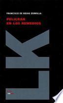 Libro Peligrar En Los Remedios