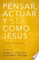 Libro Pensar, actuar, ser como Jesús
