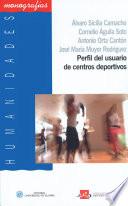 Libro Perfil del usuario de centros deportivos