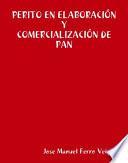 Libro PERITO EN ELABORACIÓN Y COMERCIALIZACIÓN DE PAN