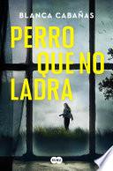Libro Perro que no ladra