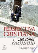 Libro Perspectiva Cristiana del dolor Humano