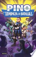 Libro Pino. ¡Empieza la batalla!