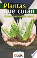 Libro PLANTAS QUE CURAN