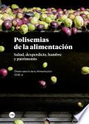 Libro Polisemias de la alimentación. Salud, desperdicio, hambre y patrimonio