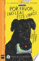 Libro Por favor ¡No leas este libro!