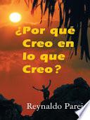 Libro ¿Por Qué Creo en lo Que Creo?