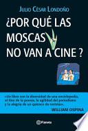 Libro Por que las moscas no van a cine -DTK