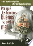 Libro POR QUE LOS HOMBRES BUENOS SE PORTAN MAL