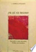 Libro ¿Por Qué Nos Drogamos?