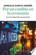 Libro Por un cambio en la economía