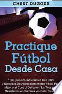 Libro Practique fútbol desde casa