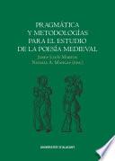 Libro Pragmática y metodologías para el estudio de la poesía medieval