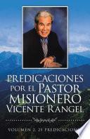 Libro Predicaciones Por El Pastor Misionero Vicente Rangel