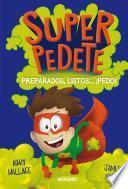 Libro Preparados, listos... ¡pedo! (Superpedete 2)