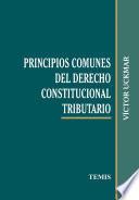 Libro Principios comunes del derecho constitucional tributario