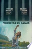 Libro Prisioneros Del Pasado