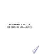 Libro Problemas actuales del derecho urbanístico