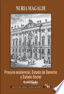 Libro Procura existencial, estado de derecho y estado social Ernst Forsthoff y la Crisis de Weimar